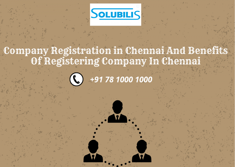 Company Registration in Chennai And Benefits Of Registering Company In Chennai